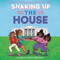Shaking_Up_the_House